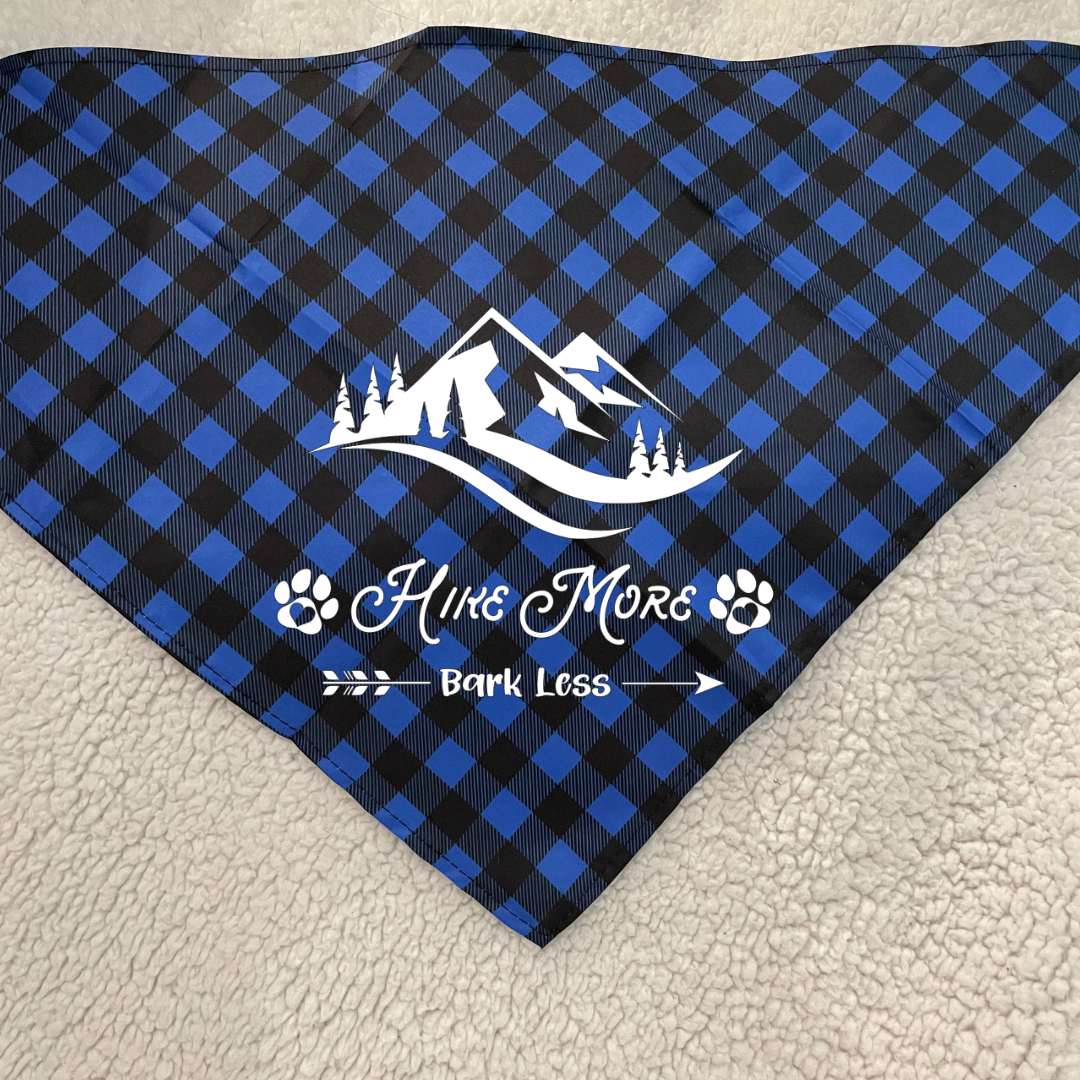 Hike More Bark Less - Bandana
